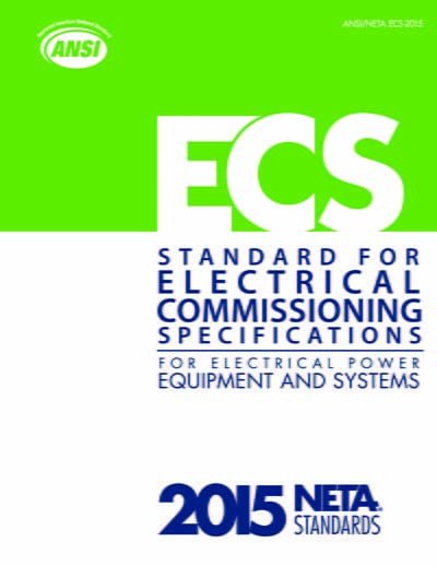 دانلود استاندارد ANSI/NETA ECS 2015 خرید استاندارد Standard For Electrical Commissioning Of Electrical Power Equipment And Systems خرید استاندارد NETA ECS 2015 گیگاپیپر